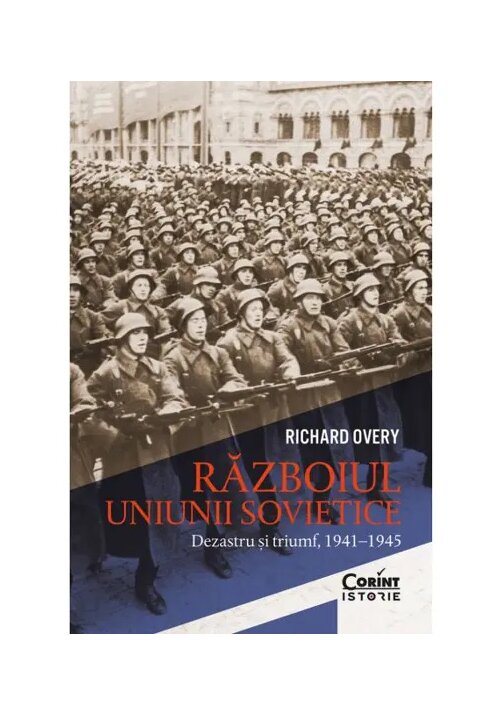 Razboiul Uniunii Sovietice. Dezastru si triumf, 1941-1945 - 29.00 Lei