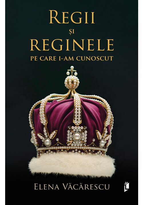 Regii si reginele pe care i-am cunoscut - 11.97 Lei
