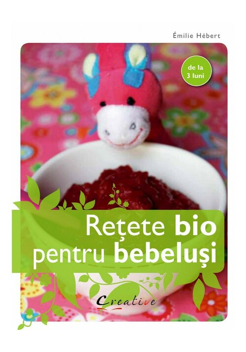 Retete bio pentru bebelusi - 37.11 Lei