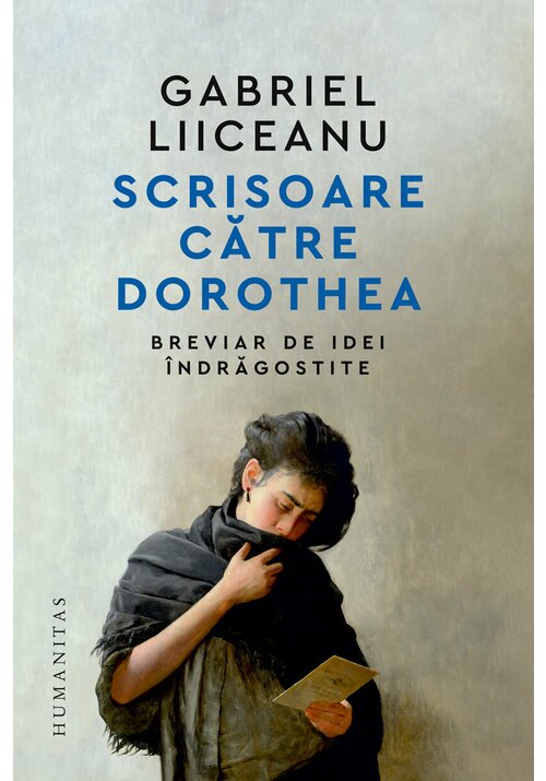 Scrisoare catre Dorothea - 85.53 Lei