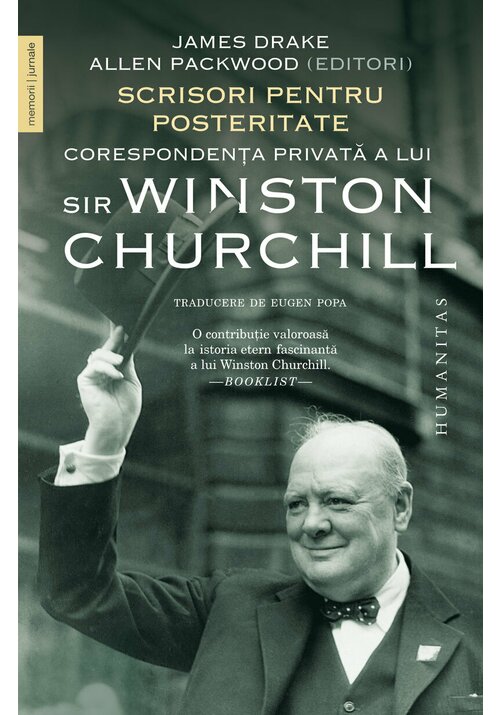 Scrisori pentru posteritate. Corespondenta privata a lui sir Winston Churchill - 57.59 Lei