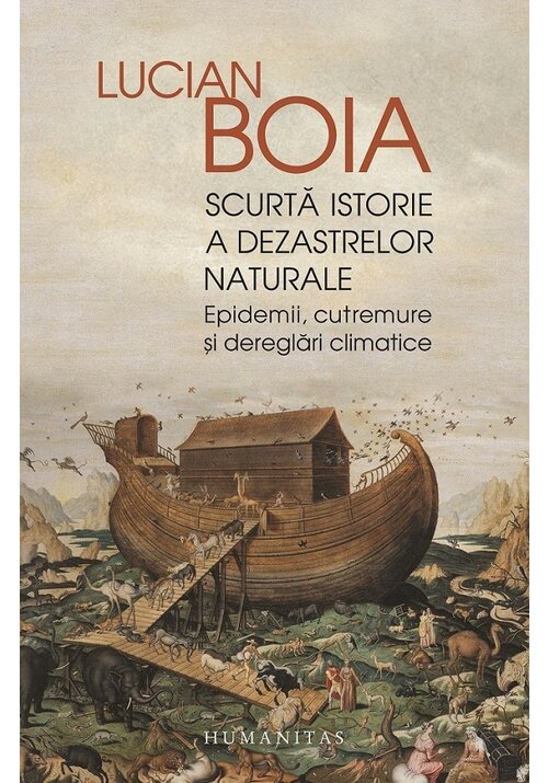 Scurta istorie a dezastrelor naturale - 20.93 Lei