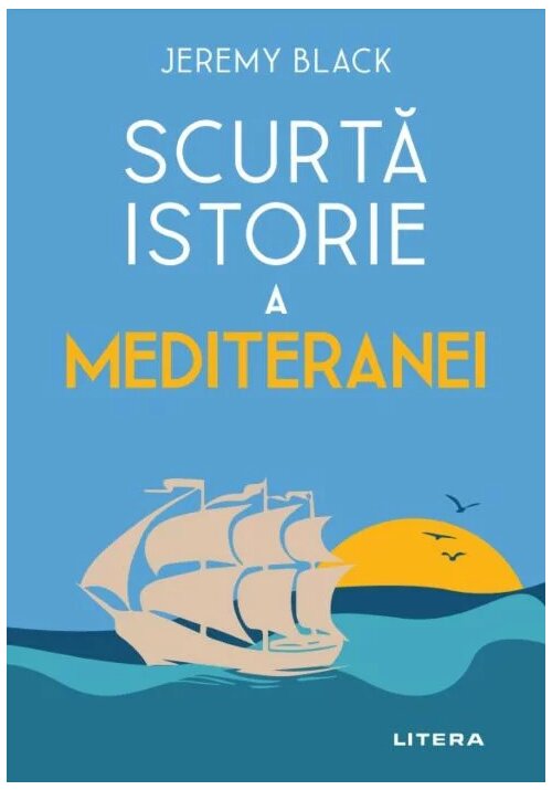Scurta istorie a Mediteranei - 27.50 Lei