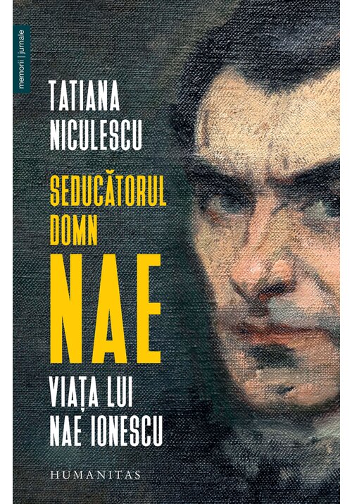 Seducatorul domn Nae. Viata lui Nae Ionescu - 37.96 Lei