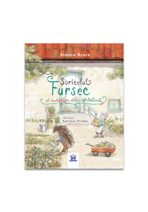 Soricelul Fursec si surpriza din gradina - 39.96 Lei