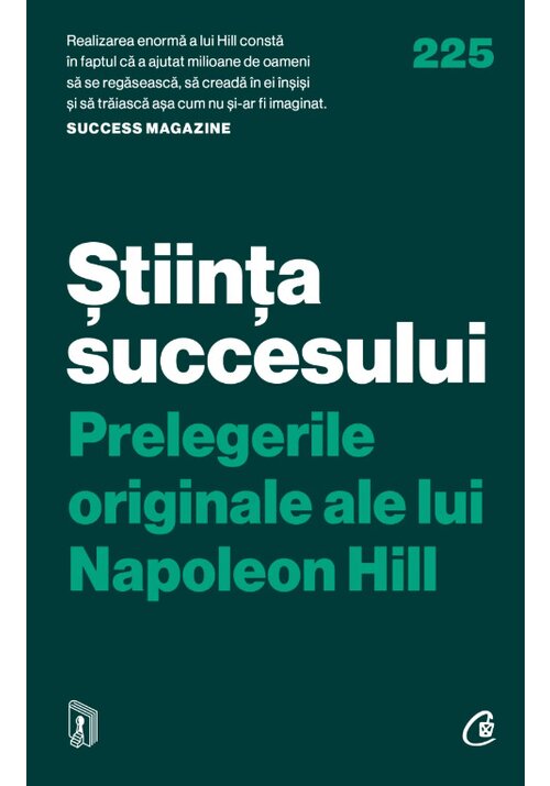 Stiinta succesului. Prelegerile originale ale lui Napoleon Hill - 50.32 Lei