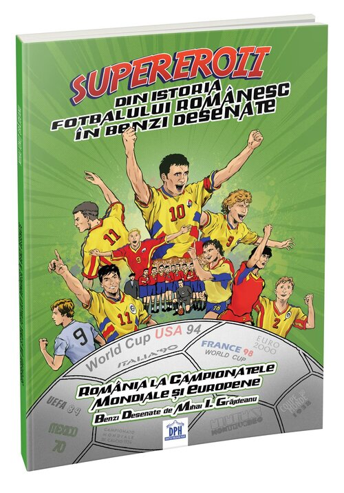 Supereroii din istoria fotbalului romanesc in benzi desenate - 55.18 Lei