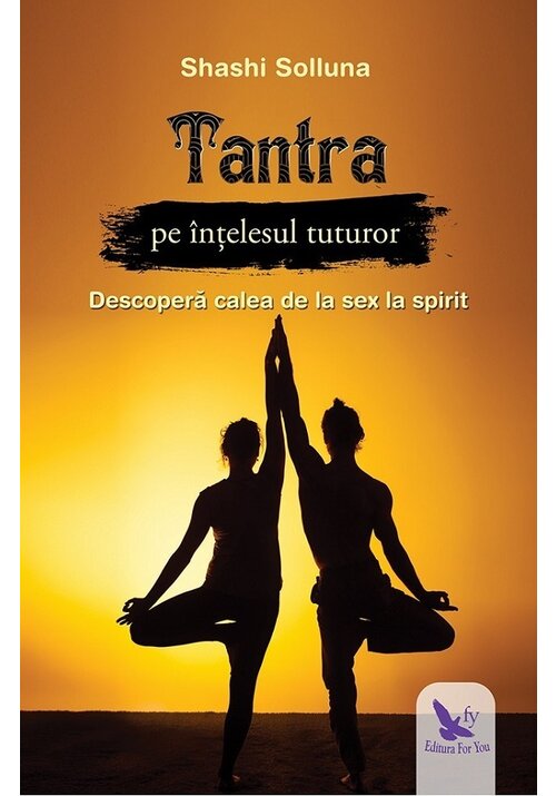 Tantra pe intelesul tuturor - 37.11 Lei