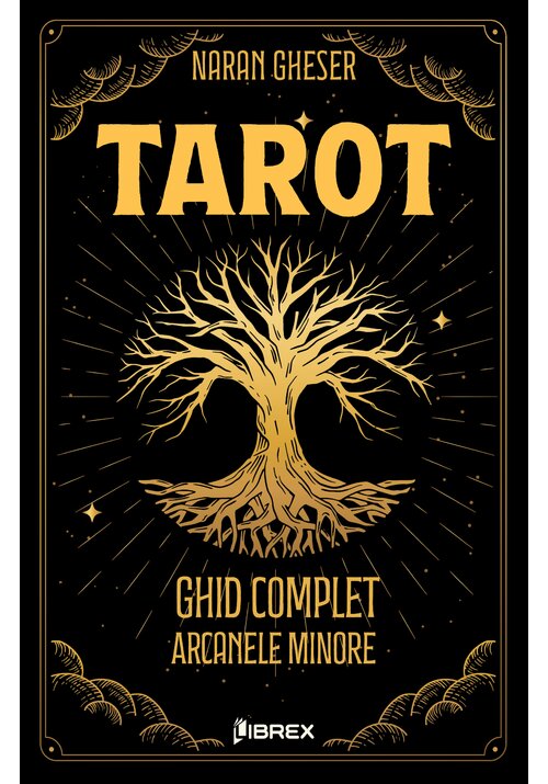 Tarot: Ghid complet - Arcanele Minore - 26.70 Lei