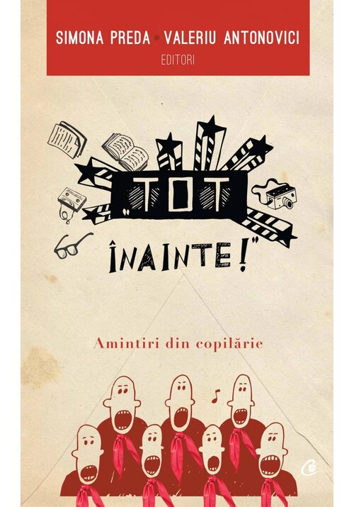 Tot inainte! Amintiri din copilarie - 22.20 Lei