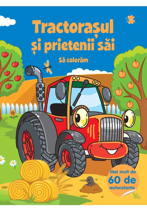 Tractorasul si prietenii sai- sa coloram - 16.91 Lei