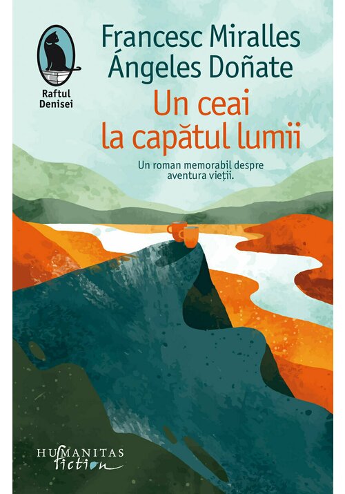 Un ceai la capatul lumii - 30.45 Lei