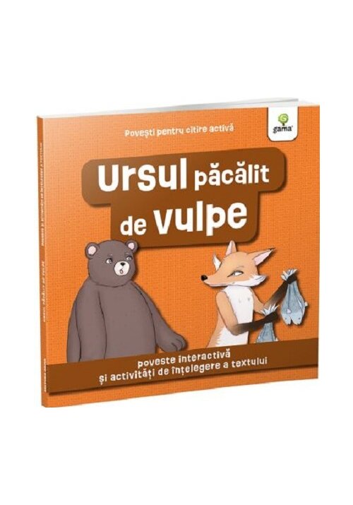Ursul pacalit de vulpe/ Povesti pentru citire activa - 23.69 Lei