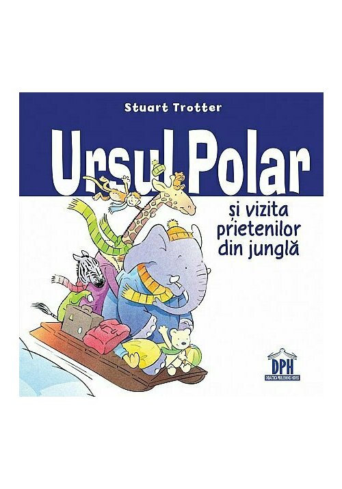 Ursul polar si vizita prietenilor din jungla - 20.93 Lei