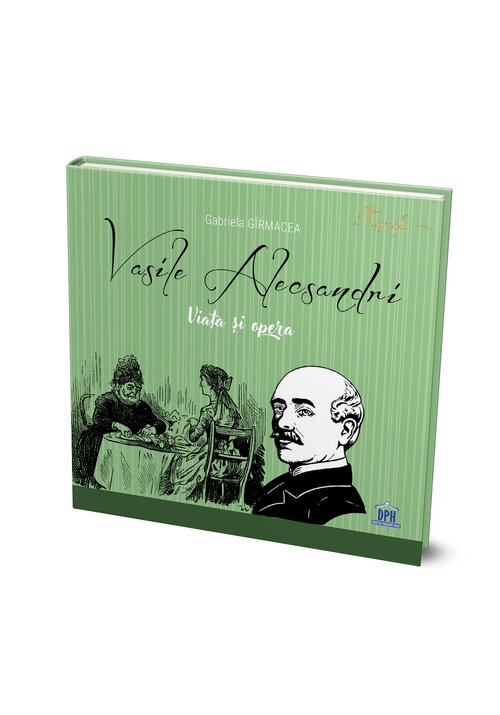 Vasile Alecsandri - Viata si opera - 55.18 Lei