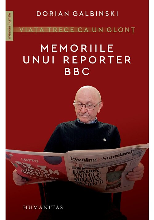 Viata trece ca un glont. Memoriile unui reporter BBC - 44.72 Lei