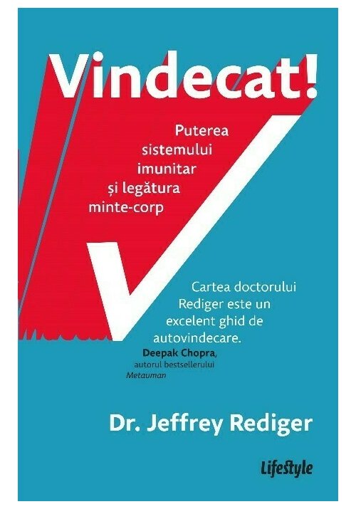 Vindecat! Puterea sistemului imunitar si legatura minte - corp - 46.51 Lei