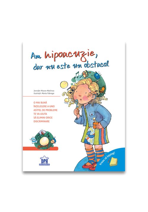 Vreau sa inteleg: Am hipoacuzie, dar nu este un obstacol - 26.64 Lei