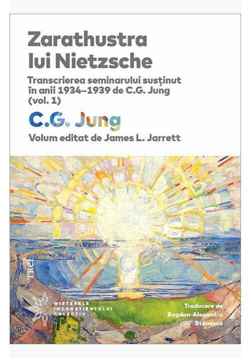 Zarathustra lui Nietzsche. Transcrierea seminarului sustinut in anii 1934-1939 de C. G. Jung (vol. 1) - 119.20 Lei
