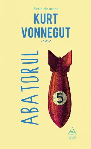 Abatorul cinci - Kurt Vonnegut - 58.00 Lei