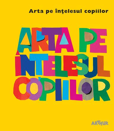 Arta pe intelesul copiilor. Cartea galbena - Amanda Renshaw - 59.59 Lei