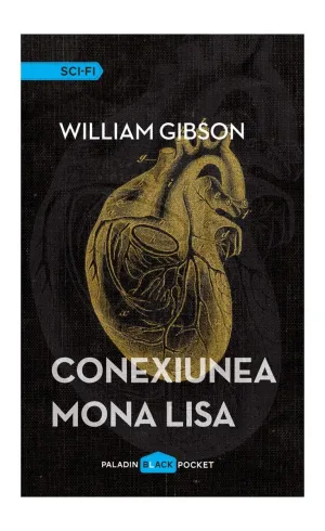 Conexiunea Mona Lisa - William Gibson - 49.00 Lei