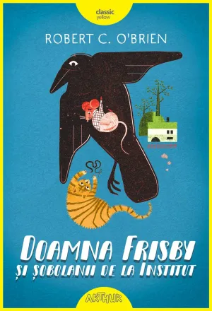 Doamna Frisby si sobolanii de la Institut - Robert C. O'Brien - 49.49 Lei