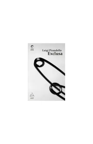 Exclusa - Luigi Pirandello - 48.00 Lei