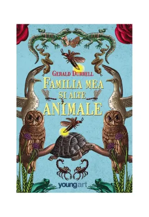 Familia mea si alte animale - Youngart - Gerald Durrell - 59.00 Lei