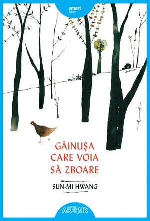 Gainusa care voia sa zboare - Sun-mi Hwang - 44.44 Lei