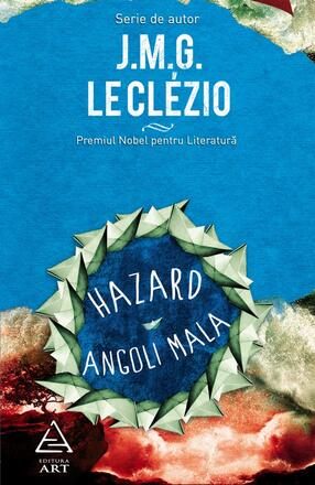 Hazard. Angoli Mala - Le Clezio - 36.75 Lei