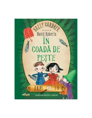 In coada de peste - Sally Gardner - 44.44 Lei