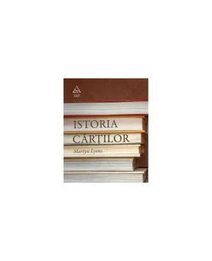Istoria cartilor - Martyn Lyons - 51.00 Lei