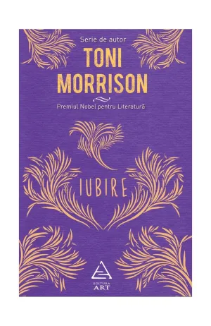 Iubire - Toni Morrison - 49 Lei