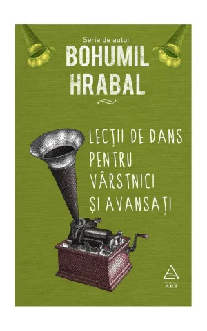 Lectii de dans pentru varstnici si avansati - Bohumil Hrabal - 36.75 Lei