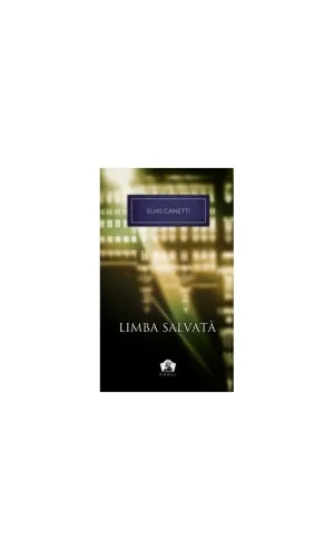 Limba salvata- Colectia Nobel - Elias Canetti - 43.50 Lei