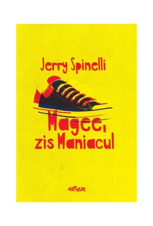 Magee, zis Maniacul - Jerry Spinelli - 49,49 Lei