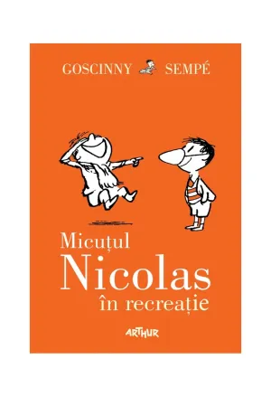 Micutul Nicolas in recreatie - Rene Goscinny, Jean-Jacques... - 44.44 Lei