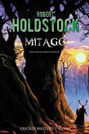 Mitago - Robert Holdstock - 29.50 Lei