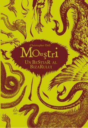 Monstri. Un bestiar al bizarului - Christopher Dell - 45.90 Lei