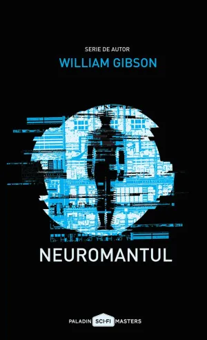 Neuromantul | paperback - William Gibson - 24.50 Lei