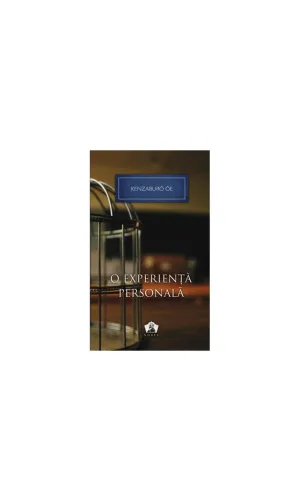 O experienta personala - Colectia Nobel - Kenzaburo Oe - 49.00 Lei