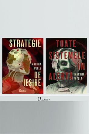 Pachet Martha Wells (Toate sistemele in alerta, Strategie de iesire) - Martha Wells - 49.00 Lei