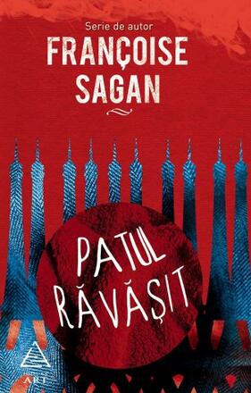 Patul ravasit - Francoise Sagan - 36.75 Lei
