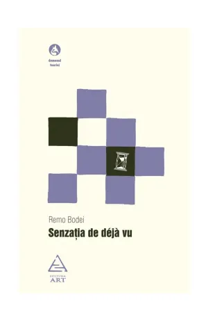 Senzatia de deja  vu - Remo Bodei - 36 Lei