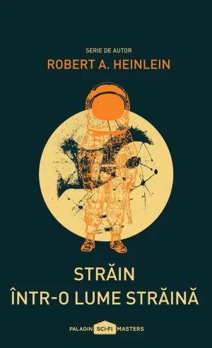 Strain intr-o lume straina - Robert A. Heinlein - 49.00 Lei