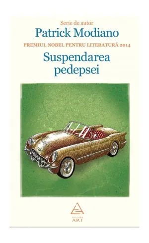 Suspendarea pedepsei - Patrick Modiano - 36.75 Lei