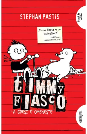 Timmy Fiasco 1. A gresi e omeneste I paperback - Stephan Pastis - 33.48 Lei