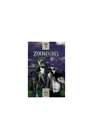 Zoomenirea - Desmond Morris - 36.75 Lei