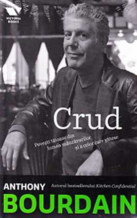Crud - Anthony Bourdain